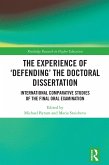 The Experience of 'Defending' the Doctoral Dissertation (eBook, ePUB)