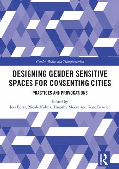 Designing Gender Sensitive Spaces for Consenting Cities (eBook, PDF)