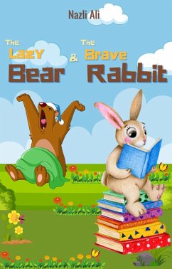 Cover The Lazy Bear and the Brave Rabbit (eBook, ePUB)