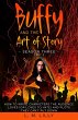 Buffy and the Art of Story Season Three... - Bild 1