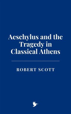 Cover Aeschylus and the Tragedy in Classical Athens (eBook, ePUB)