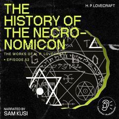 The History of the Necronomicon (The Work of H. P. Lovecraft, Episode 52) (MP3-Download) - Lovecraft, H. P.