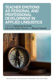 Teacher Emotions as Personal and Professional Development in Applied Linguistics (eBook, ePUB)