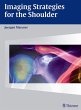 Imaging Strategies for the Shoulder... - Bild 1