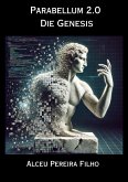 Parabellum 2.0 Die Genesis (eBook, ePUB) Parabellum 2.0 Die Genesis (eBook, ePUB)