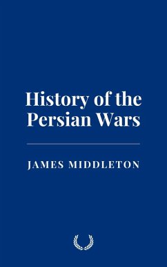 Cover History of the Persian Wars (eBook, ePUB)