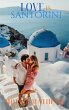 Love in Santorini (True Love) (eBook,... - Bild 1