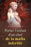 Porter l'enfant d'un chef de la mafia infertile 2 (eBook, ePUB)