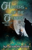 Hunters of the Forest: The Complete Trilogy (eBook, ePUB) Hunters of the Forest: The Complete Trilogy (eBook, ePUB)