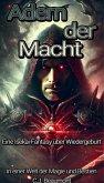 Adern der Macht : Eine Isekai-Fantasy über Wiedergeburt in einer Welt der Magie und Bestien (eBook, ePUB)