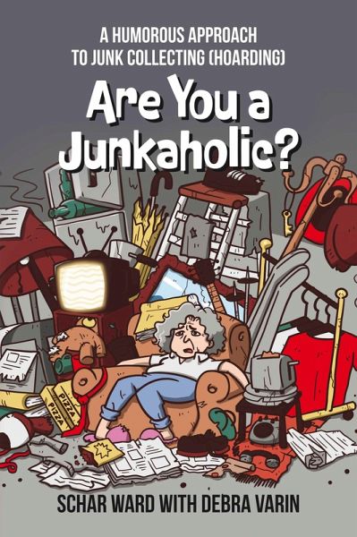 Are You a Junkaholic? (eBook, ePUB) Are You a Junkaholic? (eBook, ePUB)