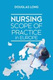Nursing Scope of Practice in Europe (eBook, ePUB) Nursing Scope of Practice in Europe (eBook, ePUB)