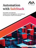 Automation with SaltStack: Streamline and Optimise Infrastructure Management with SaltStack for Enterprise-Grade Environments (eBook, ePUB) Automation with SaltStack: Streamline and Optimise Infrastructure Management with SaltStack for Enterprise-Grade Environments (eBook, ePUB)