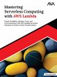 Mastering Serverless Computing with AWS... - Bild 1