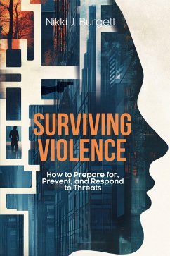 Surviving Violence (eBook, ePUB) - Burgett, Nikki J.