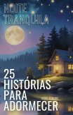 Noite Tranquila - 25 Histórias Para Adormecer (eBook, ePUB)