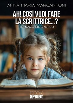 Cover Ah! Così vuoi fare la scrittrice...? (eBook, ePUB)