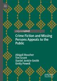 Crime Fiction and Missing Persons Appeals to the Public (eBook, PDF) Crime Fiction and Missing Persons Appeals to the Public (eBook, PDF)