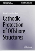 Cathodic Protection of Offshore Structures (eBook, PDF)