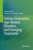 Cellular Senescence, Age-Related Disorders, and Emerging Treatments (eBook, PDF)