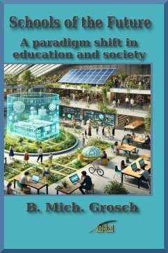 Schools of the Future (eBook, ePUB) - Grosch, B. Mich.