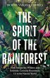 The Spirit of the Rainforest (eBook,... - Bild 1