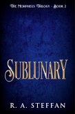 Sublunary (The Morpheus Trilogy, #2) (eBook, ePUB)