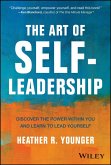 The Art of Self-Leadership (eBook, PDF) The Art of Self-Leadership (eBook, PDF)