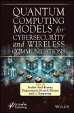 Quantum Computing Models for Cybersecurity and Wireless Communications (eBook, PDF)