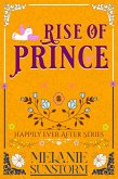 Rise Of A Prince (Happily Ever After) (eBook, ePUB) Rise Of A Prince (Happily Ever After) (eBook, ePUB)