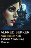 Namenloser Abt: Patricia Vanhelsing Roman (eBook, ePUB)