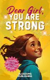 Dear Girl, You Are Strong (eBook, ePUB)