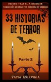 33 Historias de Terror - Parte 2 (Oscuro Tras el Anochecer: Colección de Relatos Cortos de Terror, #2) (eBook, ePUB)