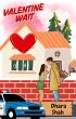 Valentine Wait: A Best Friend's Brother... - Bild 1