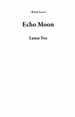 Echo Moon (Wrath Series) (eBook, ePUB)