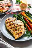 Eat Smart, Lose Weight: Mindful Eating Tips for the Busy Adult (eBook, ePUB) Eat Smart, Lose Weight: Mindful Eating Tips for the Busy Adult (eBook, ePUB)