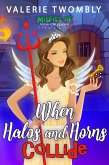 When Halos and Horns Collide (Wenn Heiligenscheine und Hörner kollidieren) (eBook, ePUB)