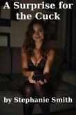 A Surprise for the Cuck (eBook, ePUB) A Surprise for the Cuck (eBook, ePUB)