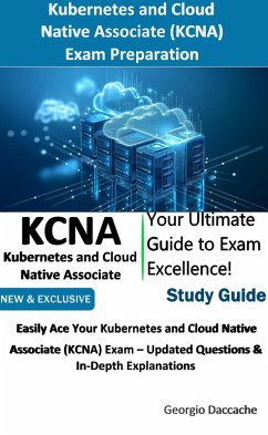 Kubernetes and Cloud Native Associate (KCNA) Exam Preparation (eBook, ePUB) - Daccache, Georgio