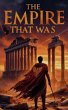 The Empire That Was (Rise and Fall of... - Bild 1