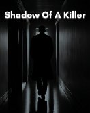 Shadow Of A Killer (eBook, ePUB) Shadow Of A Killer (eBook, ePUB)