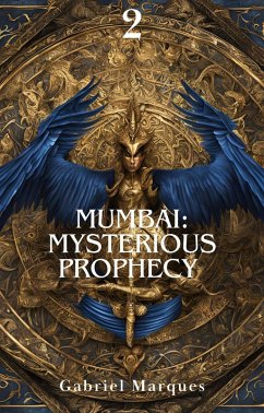 Mumbai: Mysterious Prophecy 2 (eBook, ePUB) - Marques, Gabriel