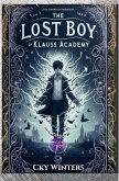 The Lost Boy of Klauss Academy (Winter Series, #2) (eBook, ePUB) The Lost Boy of Klauss Academy (Winter Series, #2) (eBook, ePUB)