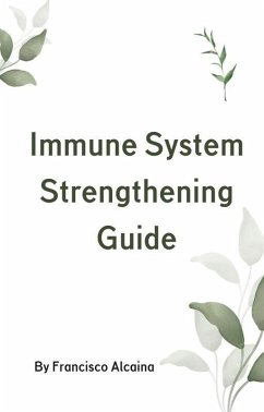 Cover Immune System Strengthening Guide (eBook, ePUB)