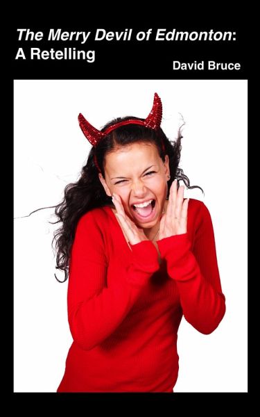 The Merry Devil of Edmonton: A Retelling (eBook, ePUB) The Merry Devil of Edmonton: A Retelling (eBook, ePUB)