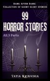 99 Horror Stories (Collection of Short Scary Stories: Dark After Dark, #0) (eBook, ePUB)