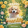 The Happy Pet Handbook: Simple Secrets... - Bild 1