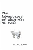 The Adventures of Chip the Maltese (eBook, ePUB)