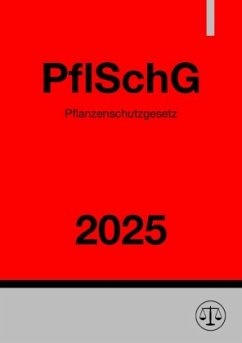 Pflanzenschutzgesetz - PflSchG 2025 Cover Pflanzenschutzgesetz - PflSchG 2025