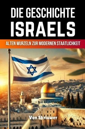Die Geschichte Israels